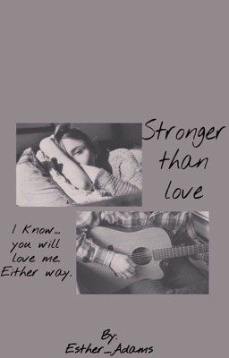 Stronger than love