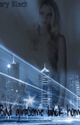 Bad girl:Come back home