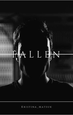 Fallen/ Падший [16+]
