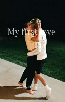 My first love {edited}