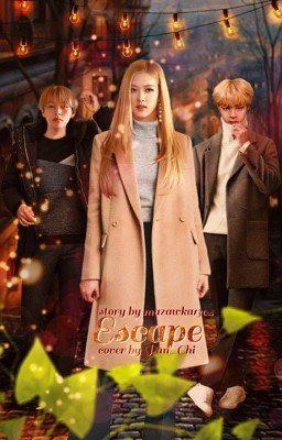 •Escape• 