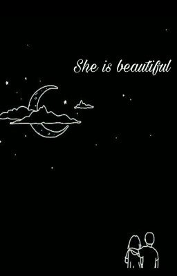 She is beautiful