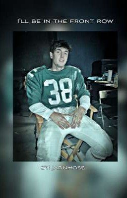 I'll be in the front row