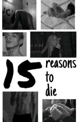 15 reasons to die