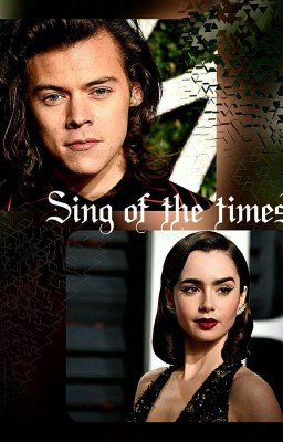 Sing of the times [H.S] #wattys2018