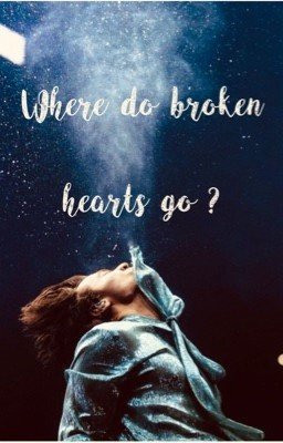 Куда уходят разбитые сердца? H.S.