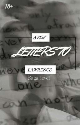 Несколько писем Лоуренс | 18+ {ЗАВЕРШЁН}