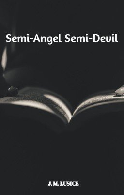 Semi-Angel Semi-Devil