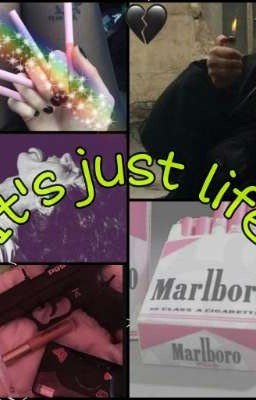 It's just life {ЗаКоНчЕнО🐛} 