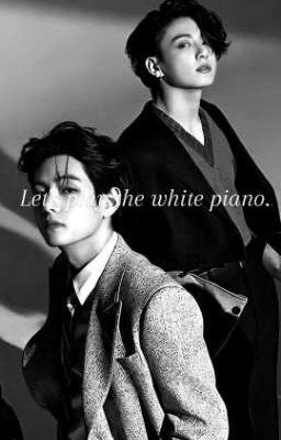 Let's play the white piano.