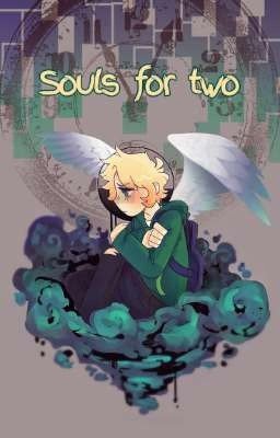 «💚Souls for two💚»