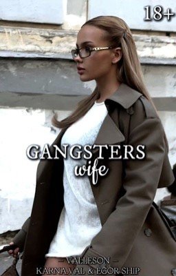 Gangster's wife | 18+