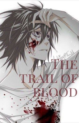 ♡-кровавый след | "тетрадь смерти"-♡