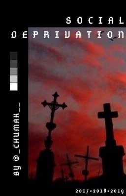 S O C I A L  D E P R I V A T I O N