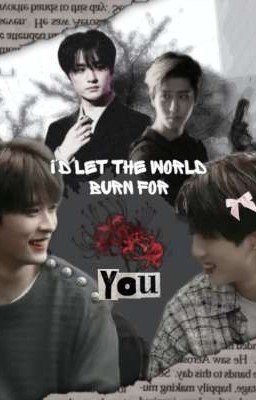 ᯓ٭ ☆I'd let the world burn for you☆