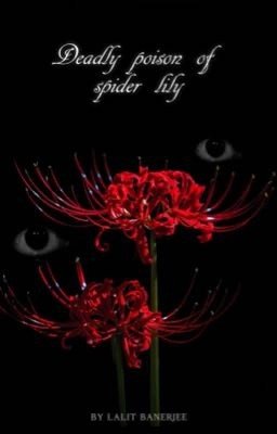 𝑫𝒆𝒂𝒅𝒍𝒚 𝒑𝒐𝒊𝒔𝒐𝒏 𝒐𝒇 𝒔𝒑𝒊𝒅𝒆𝒓 𝒍𝒊𝒍𝒚 