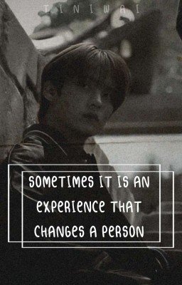 Порой это бывает такой опыт, который меняет человека