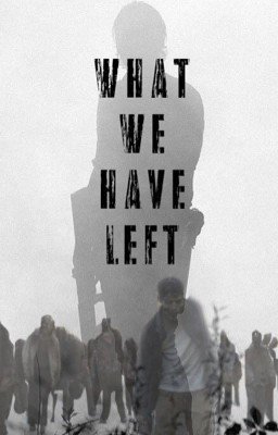 What we have left [D.D]
