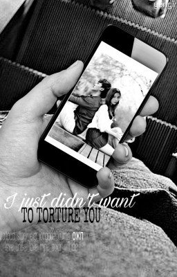 Я просто не хотел тебя мучать 