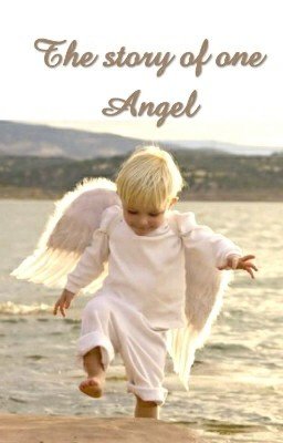 История одного Ангела #Wattys2016