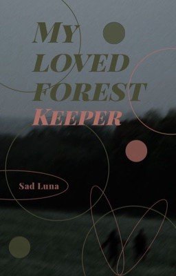 𝑀𝓎 𝓁𝑜𝓋𝑒𝒹 𝒻𝑜𝓇𝑒𝓈𝓉 𝓀𝑒𝑒𝓅𝑒𝓇