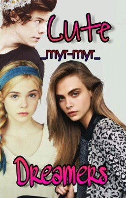 Cute Dreamers | Милые Мечтательницы #Wattys2017