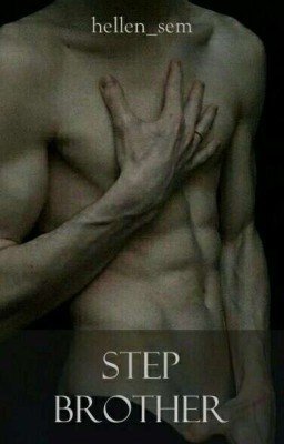 Сводный Брат [18+] (заморожено)