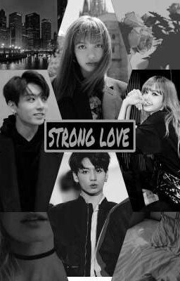 .Strong love♡. 