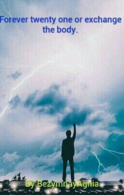 Forever twenty one or exchange the body.