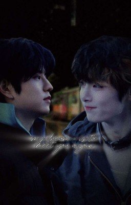 my dream-is to meet you again. [Сынчоны] 18+