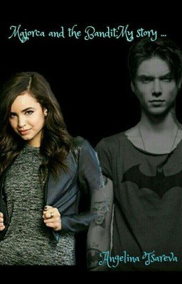 Majorca and the Bandit:My story...