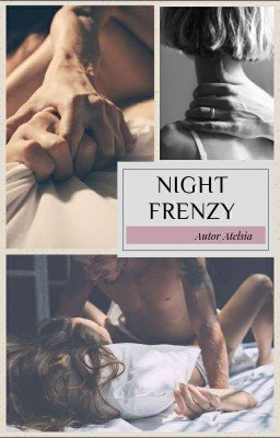 Ночные безумства [Завершено✓]