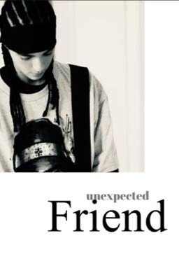 „unexpected friend"