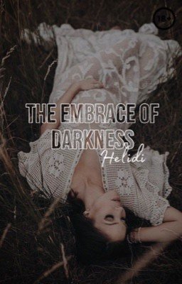 the embrace of darkness