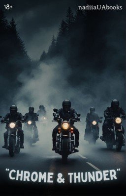 "Chrome & Thunder" |18+