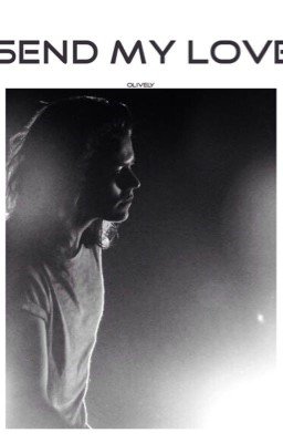 Send my love |h.s.| #Wattys2016