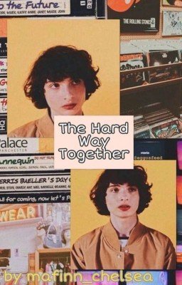 The Hard Way Together<[Finn Wolfhard] 
