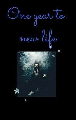 One Year To New Life