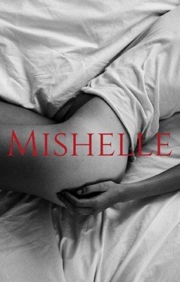 Mishelle.