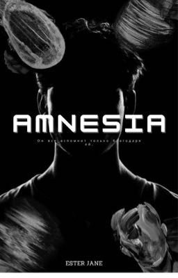 AMNESIA||АМНЕЗИЯ