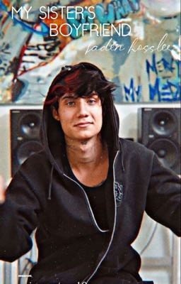 my sister's boyfriend