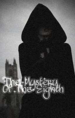 Тайна Восьмой [ ЗАКОНЧЕН ]