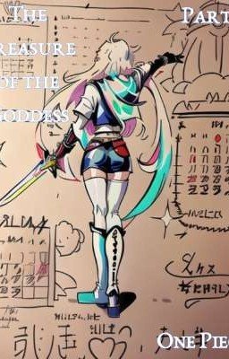 𝒯𝒽𝑒 𝓉𝓇𝑒𝒶𝓈𝓊𝓇𝑒 𝑜𝒻 𝓉𝒽𝑒 𝑔𝑜𝒹𝒹𝑒𝓈𝓈  (One Piece) 