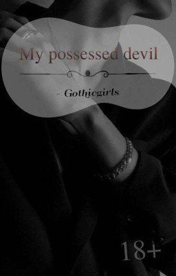 Мой одержимый дьявол~ 