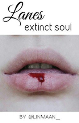 Lanes extinct soul (book #1 in the beautiful scars)