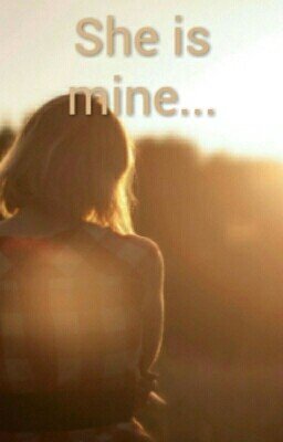 She is mine...