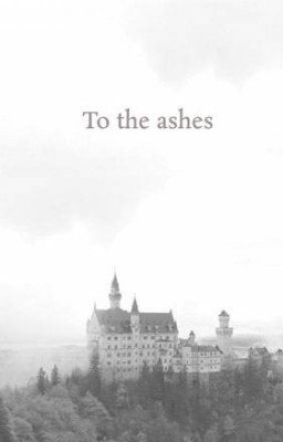 To the ashes