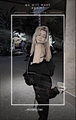 we will meet again?  «звездочка» (в редакции)