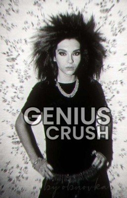 Гениальная влюблённость || Билл Каулитц