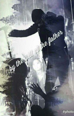By the will of the father♡